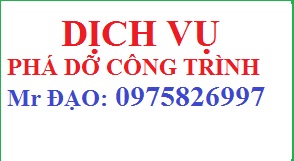 Dịch vụ phá dỡ công trình ở Phú Thọ: 0975826997